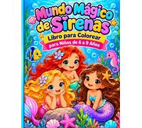 el mundo mágico de las sirenas: libro para colorear para niños