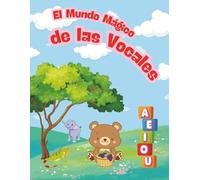 El Mundo Mágico de las Vocales