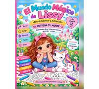 El Mundo Mágico de Lissy: Libro de Colorear y Actividades - Entrena Tu Mente