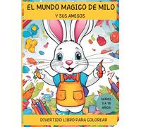 El Mundo Magico de Milo: Para Adultos y Niños