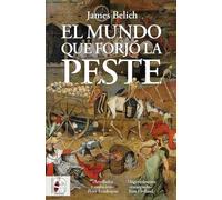 El mundo que forjó la peste