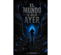 EL MUNDO SE ACABÓ AYER