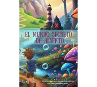 El mundo secreto de Alberto