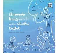 El mundo transparente de los abuelos Cristal: 0
