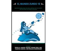 El Mundo Zurdo 10: Selected Academic and Creative Works from the 2024 Meeting of the Society for the Study of Gloria Anzaldúa