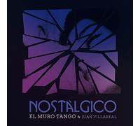 El Muro Tango & Juan Villareal Nostalgicó (CD) Album
