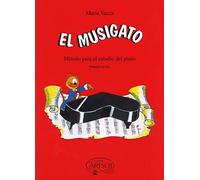 El musigato. Metodo para el estudio del piano. Primer nivel