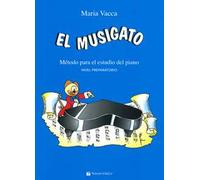 El musigato. Metodo para el studio del piano. Nivel preparatorio