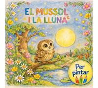 EL MUSSOL I LA LLUNA: LÀMINES PER PINTAR