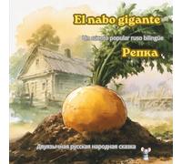 El nabo gigante: Cuento popular ruso bilingüe - en español y ruso (Репка)