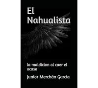 El Nahualista: la maldicion al caer el ocaso