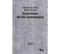 el narcisismo Del Arte contemporáneo