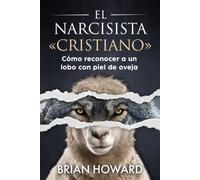 EL NARCISISTA 《CRISTIANO》: Cómo reconocer a un lobo con piel de oveja