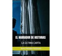 EL NARRADOR DE HISTORIAS: LA ÚLTIMA CARTA: 1