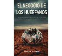 El negocio de los huérfanos: Una historia contada por "Kenian"