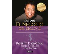 Robert T. Kiyos El negocio del siglo 21 / The Business of the 21st C (Tascabile)