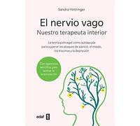 El nervio vago/ The Vagus Nerve: Nuestro Terapeuta Interior