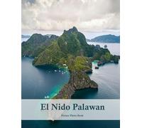 El Nido Palawan: A Beautifully Curated Coffee Table Book for Travel and Tourism Enthusiasts