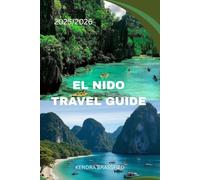 EL NIDO TRAVEL GUIDE: A Soulful Journey Through El Nido’s Hidden Shores and Open Hearts