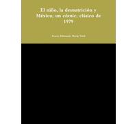 El niño, la desnutrición y México, un cómic, clásico de 1979