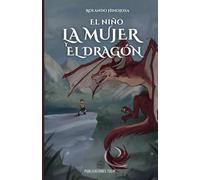 EL NIÑO, LA MUJER Y EL DRAGÓN