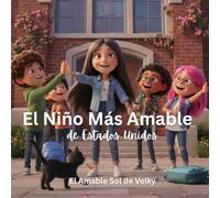 El Niño Mas Amable de Estados Unidos, El Amable Sol de Velky