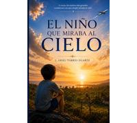 El Niño que Miraba al Cielo