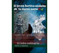 EL NIÑO QUE QUERÍA SER UN LOBO