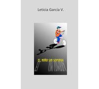El niño sin sombra: 8 a 14 años