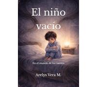 El niño vacío: En el mundo de los sueños