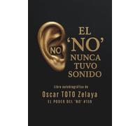 EL ´NO´ NUNCA TUVO SONIDO: EL PODER DEL NO #159