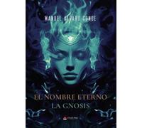 El Nombre Eterno: La Gnosis