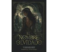 El Nombre Olvidado: Libro primero
