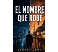 El nombre que robé