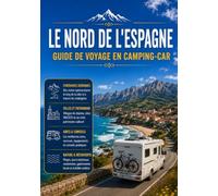 EL NORTE DE ESPAÑA GUÍA DE VIAJES EN AUTOCARAVANA