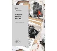 El nostre infiltrat a la CIA