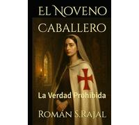 El Noveno Caballero: La Verdad Prohibida