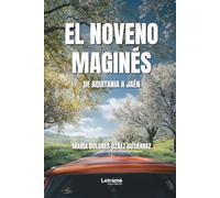 El Noveno Maginés: De Aquitania a Jaén: 1