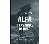 El nuevo Alfa y las Minas de Hielo