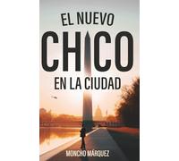 El Nuevo Chico en la Ciudad