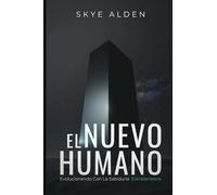 El Nuevo Humano: Evolucionando con la Sabiduría Extraterrestre