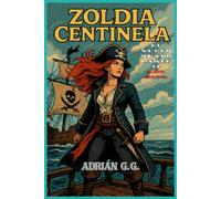 El Nuevo Mundo: Parte II - Año 2164: Zoldia Centinela