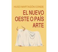 El Nuevo Oeste o País Arte
