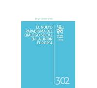 El nuevo paradigma del diálogo social en la Unión Europea