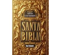 EL NUEVO TESTAMENTO VERSSION , ETT. EL TEXTO TRANPARENTE: DIRECTO DE LOS TEXTOS ORIGINALES