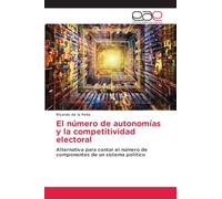 El número de autonomías y la competitividad electoral: Alternativa para contar el número de componentes de un sistema político
