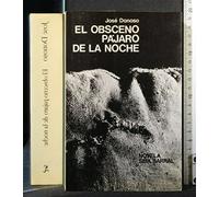 El Obsceno Pajaro De LA Noche