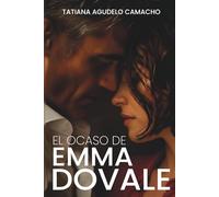 El ocaso de Emma Dovale: Romance con diferencia de edad en un hotel lleno de secretos