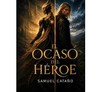 El Ocaso del Héroe