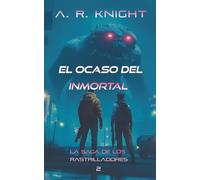 El Ocaso del Inmortal: 2